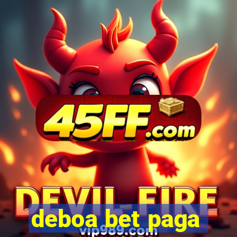 deboa bet paga